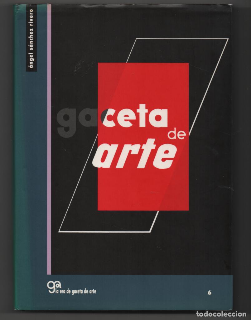Libros de segunda mano: Gaceta de arte. &Aacute;ngel S&aacute;nchez Rivero - Foto 1