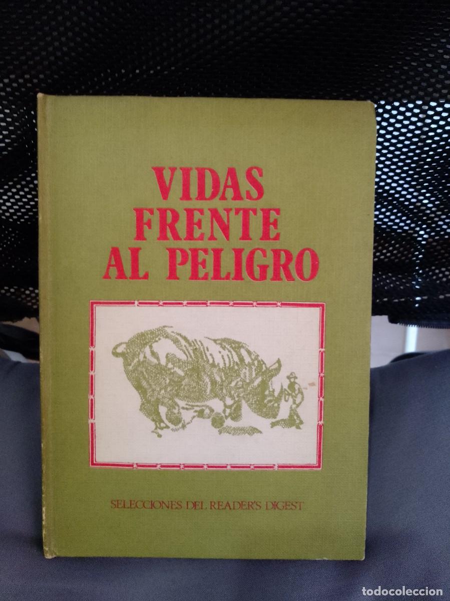 Libros de segunda mano: Vidas frente al peligro. Selecciones del Reader`s Digest