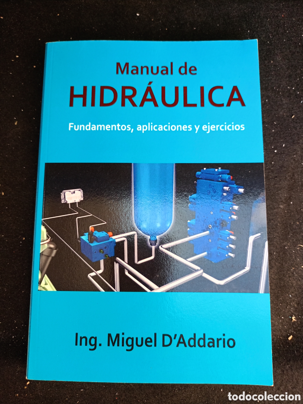 Libros de segunda mano: Manual de Hidr&aacute;ulica: Fundamentos, aplicaciones y ejercicios