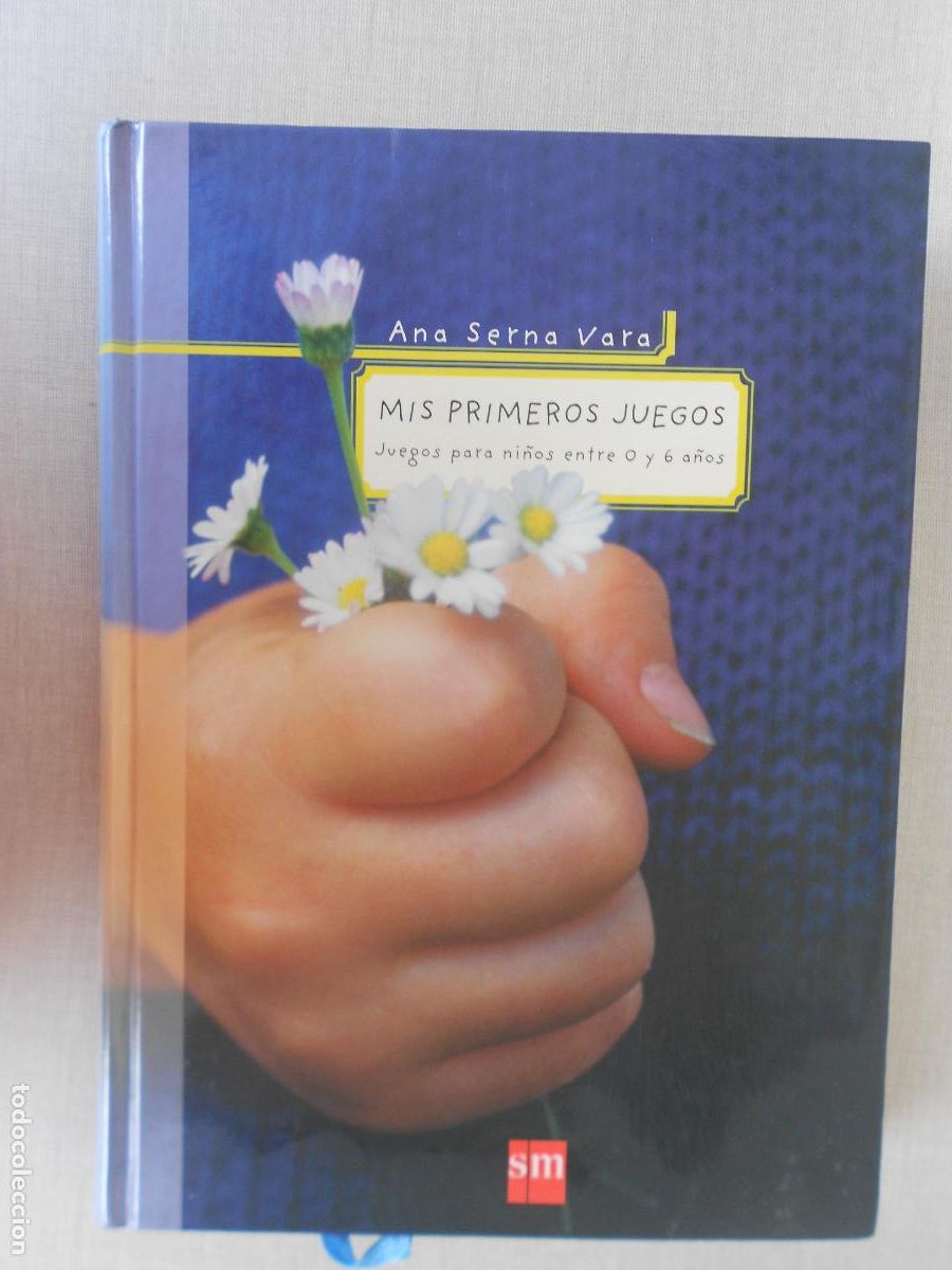 Libros de segunda mano: MIS PRIMEROS JUEGOS - ANA SERNA VARA - JUEGOS PARA NI&Ntilde;OS ENTRE 0 Y 6 A&Ntilde;OS - SM