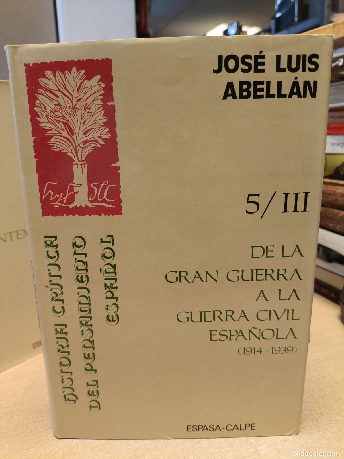 Libros de segunda mano: La crisis contempor&aacute;nea (1875-1936), De la Gran Guerra a la guerra civil - JOSE LUIS ABELLAN GARCIA