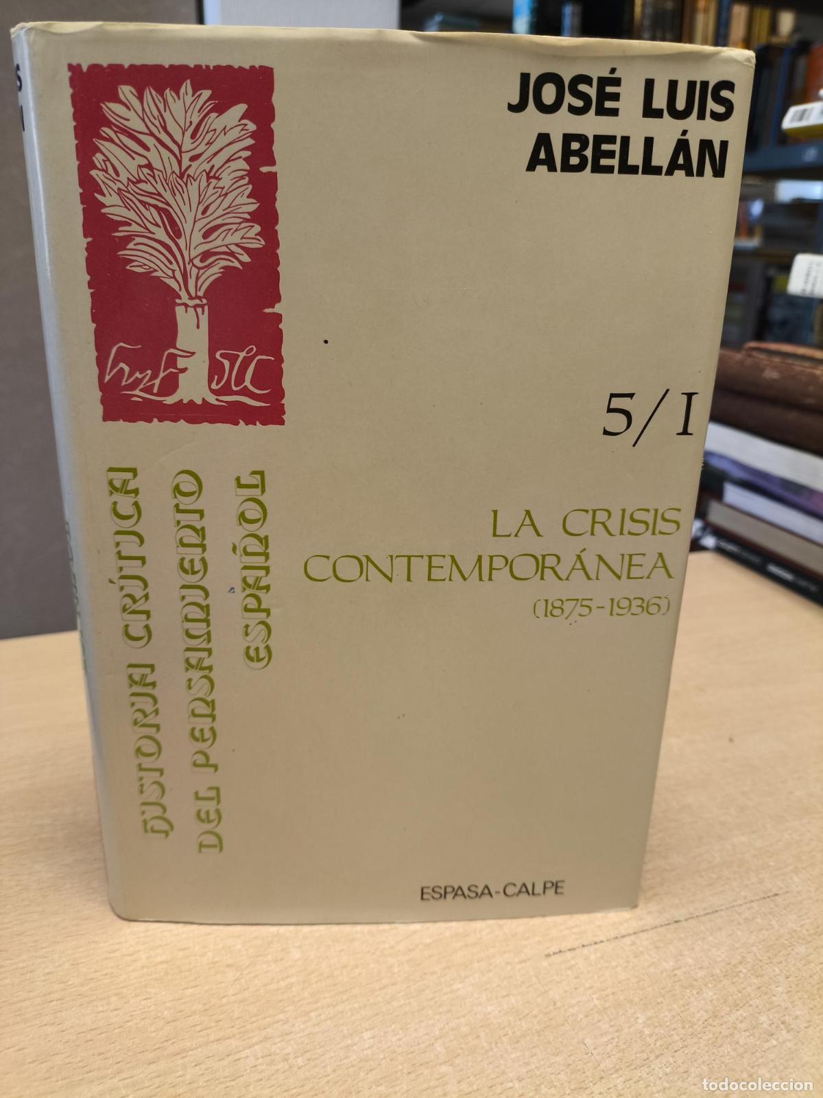 Libros de segunda mano: La crisis contempor&aacute;nea (1875-1936), La restauraci&oacute;n canovista - ABELLAN GARCIA, JOSE LUIS