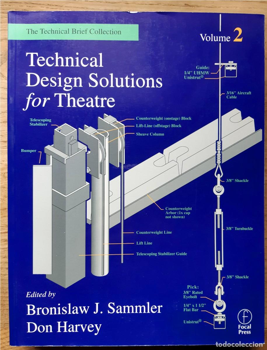 Libros de segunda mano: Technical design solutions for theatre Vol. 2. Bronislaw J.Sammler y Don Harvey