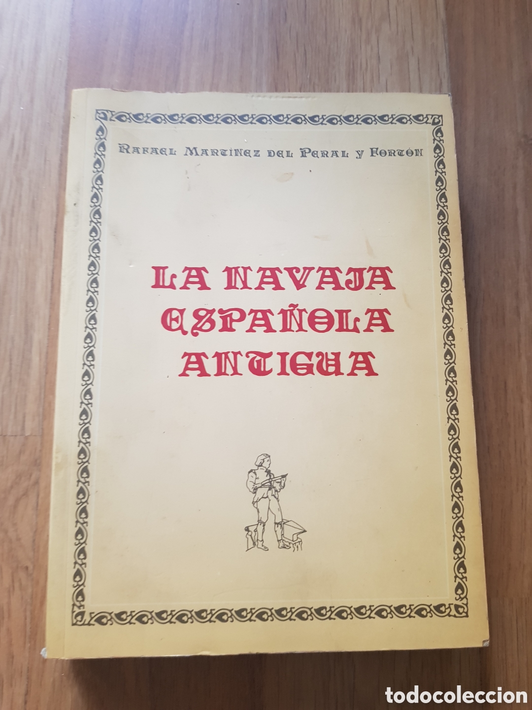 Libros de segunda mano: La navaja espa&ntilde;ola antigua. Libro. Rafael Mart&iacute;nez