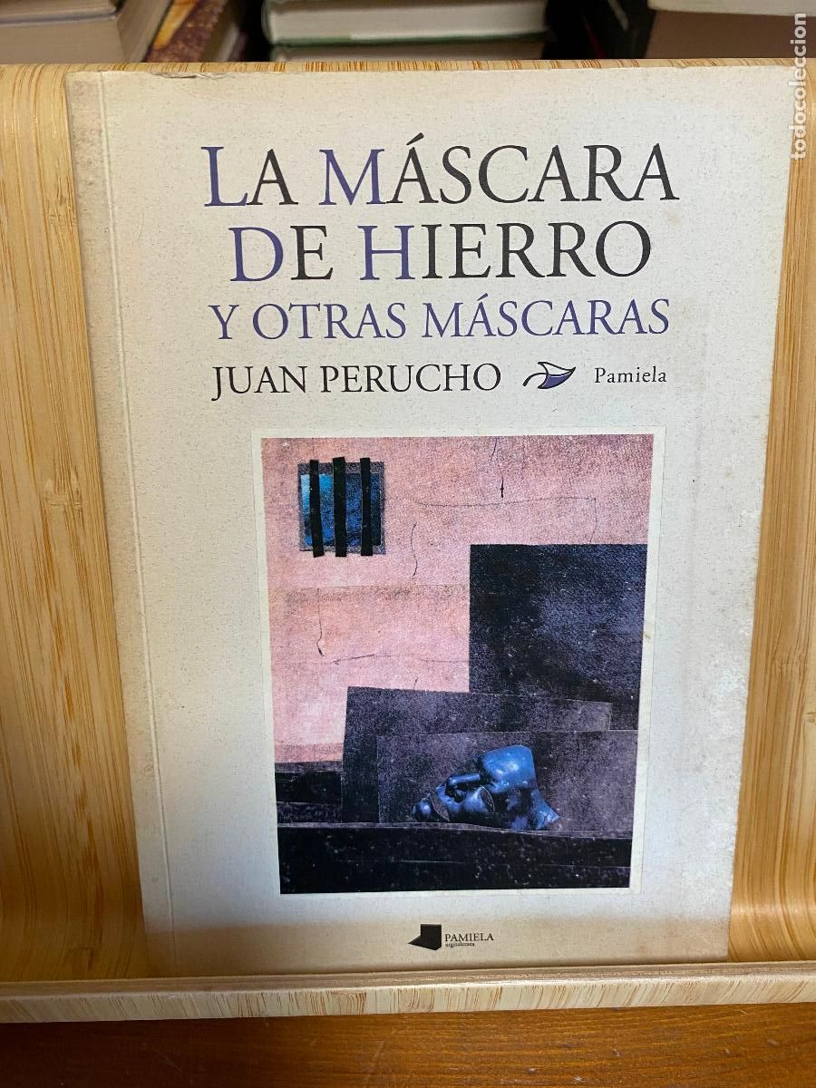 Libros de segunda mano: LA M&Aacute;SCARA DE HIERRO Y OTRAS M&Aacute;SCARAS. JUAN PERUCHO. EDITORIAL PAMIELA.