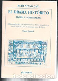 Libros de segunda mano: El Drama Hist&oacute;rico. Teor&iacute;a y comentarios. Kurt Spang (ed.) Miguel Zugasti