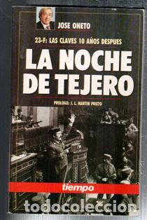 Libros de segunda mano: La noche de Tejero, Jos&eacute; Oneto