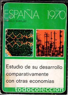 Libros de segunda mano: Espa&ntilde;a 1970. Gonzalo Barroso. Estudio de su desarrollo comparativamente con otras econom&iacute;as.