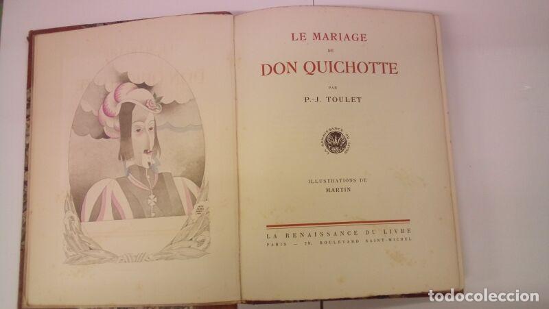 Libri di seconda mano: Le mariage de Don Quichote - P.-J. Toulet. La Renaissance du Livre. 1922. Paris. Ilust. Ch. Martin