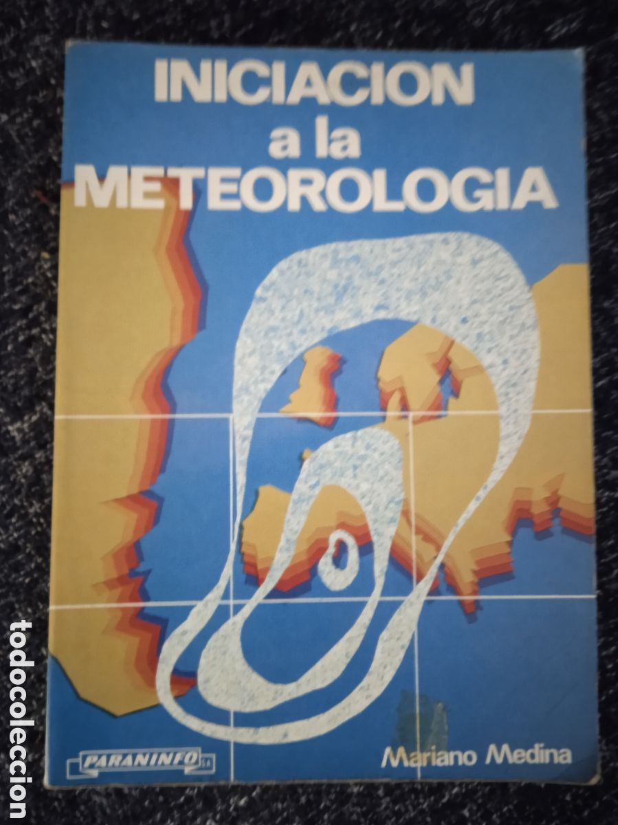 Libros de segunda mano: INICIACI&Oacute;N A LA METEOROLOG&Iacute;A / MARIANO MEDINA