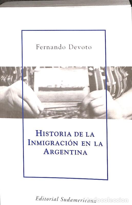 Libros de segunda mano: Historia de la Inmigraci&oacute;n en la Argentina - Devoto - Editorial Sudamericana