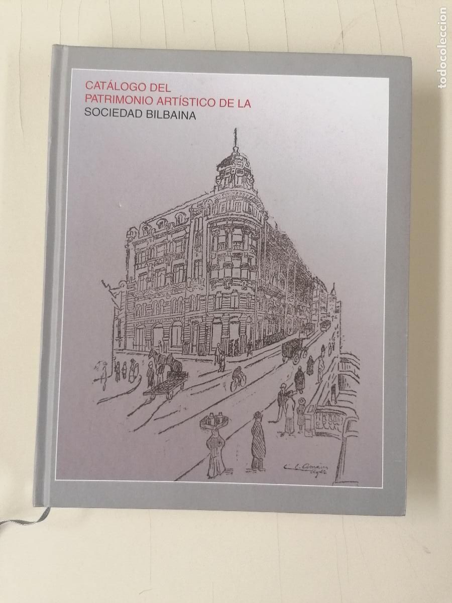 Libros de segunda mano: Cat&aacute;logo del patrimonio art&iacute;stico de la Sociedad Bilbaina- 9788461239108