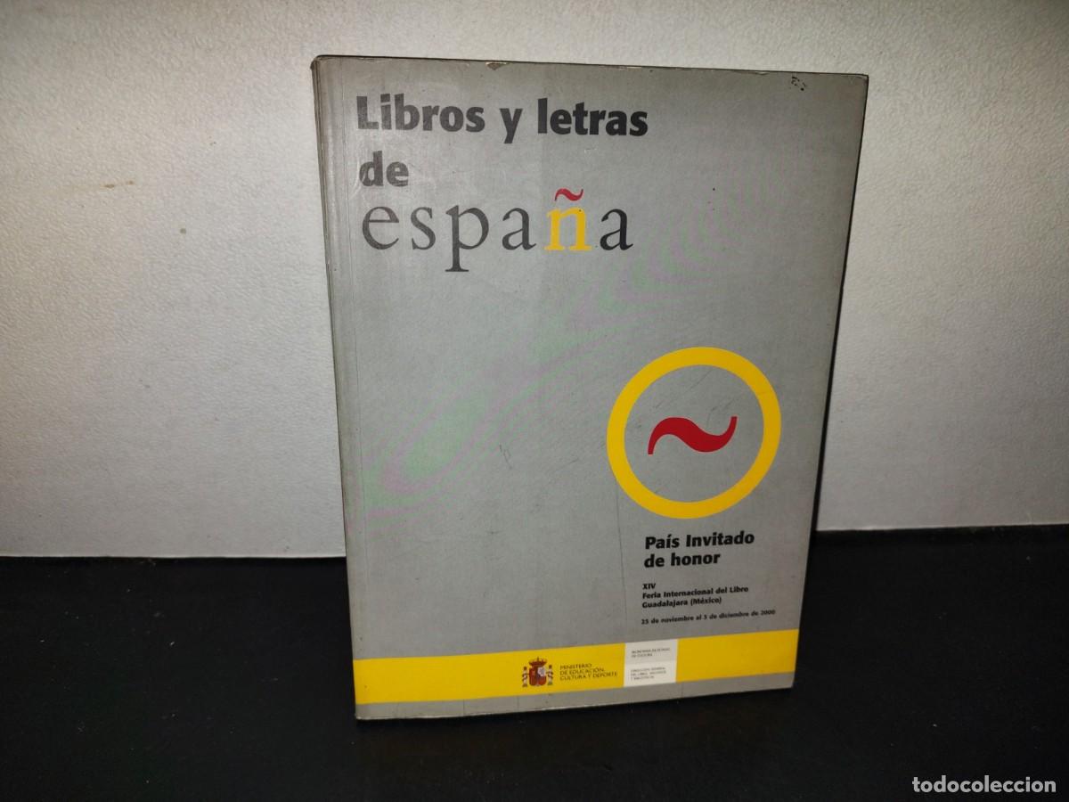 Libros de segunda mano: 216- Libros Y Letras De Espa&ntilde;a. Xiv Feria Internacional Del Libro Guadalajara (M&eacute;xico) - 2000