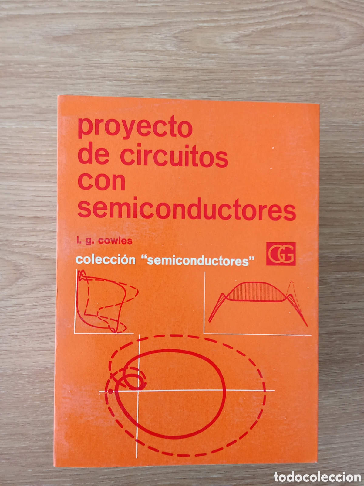 Libros de segunda mano: Proyecto de circuitos con semiconductores Gustavo Gili