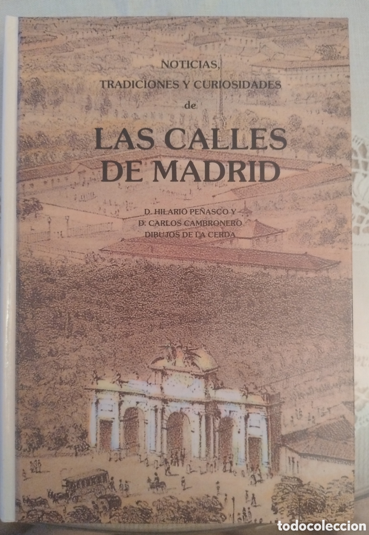 Libros de segunda mano: Las calles de Madrid. Noticias, tradiciones y curiosidades