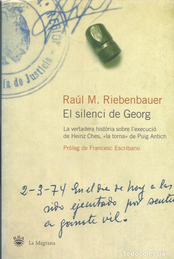 Libros de segunda mano: EL SILENCI DE GEORG - RA&Uacute;L M. RIEBENBAUER