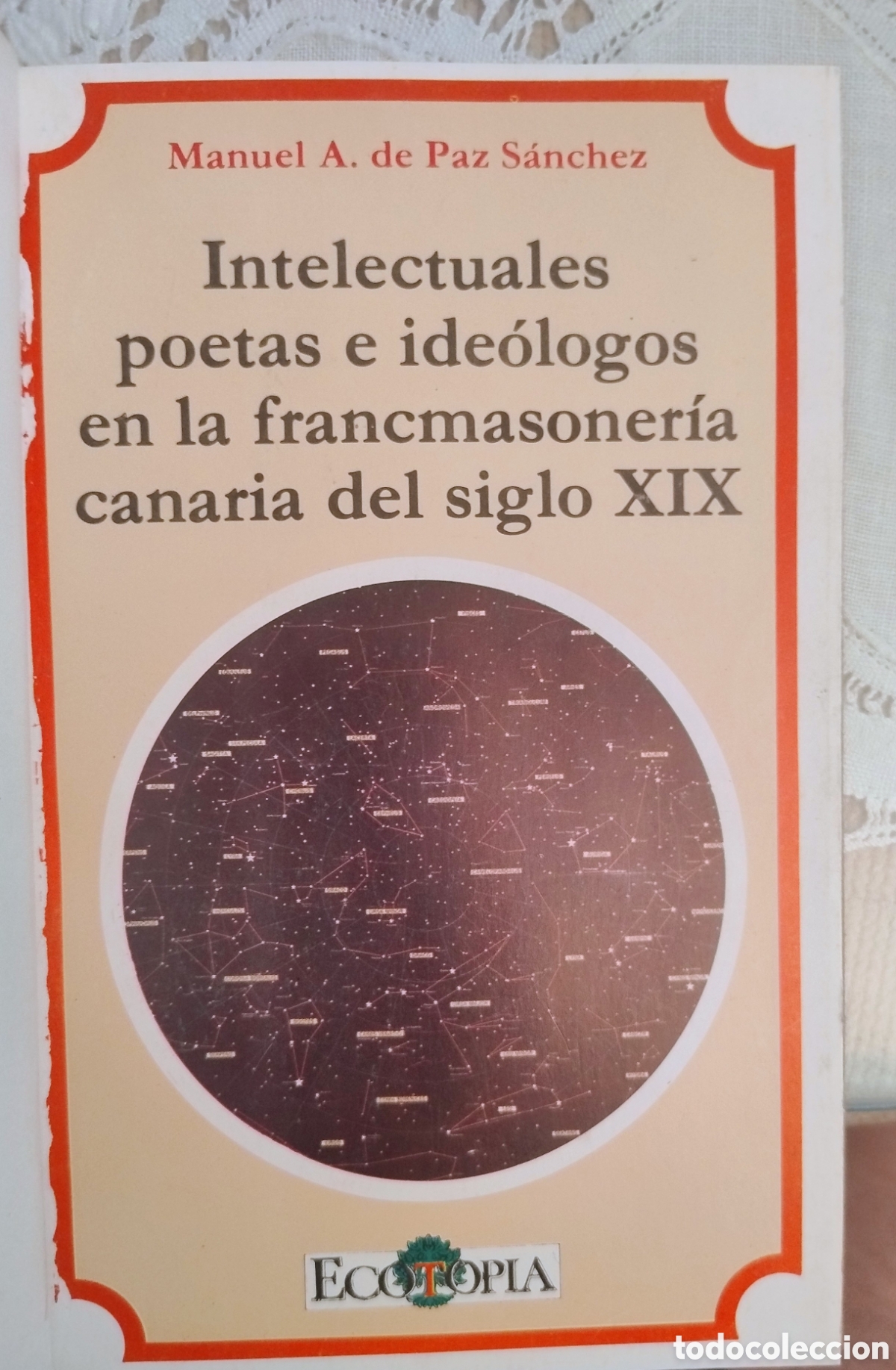 Libros de segunda mano: Intelectuales, poetas e ide&oacute;logos en la francmasoneria canaria del S, XIX
