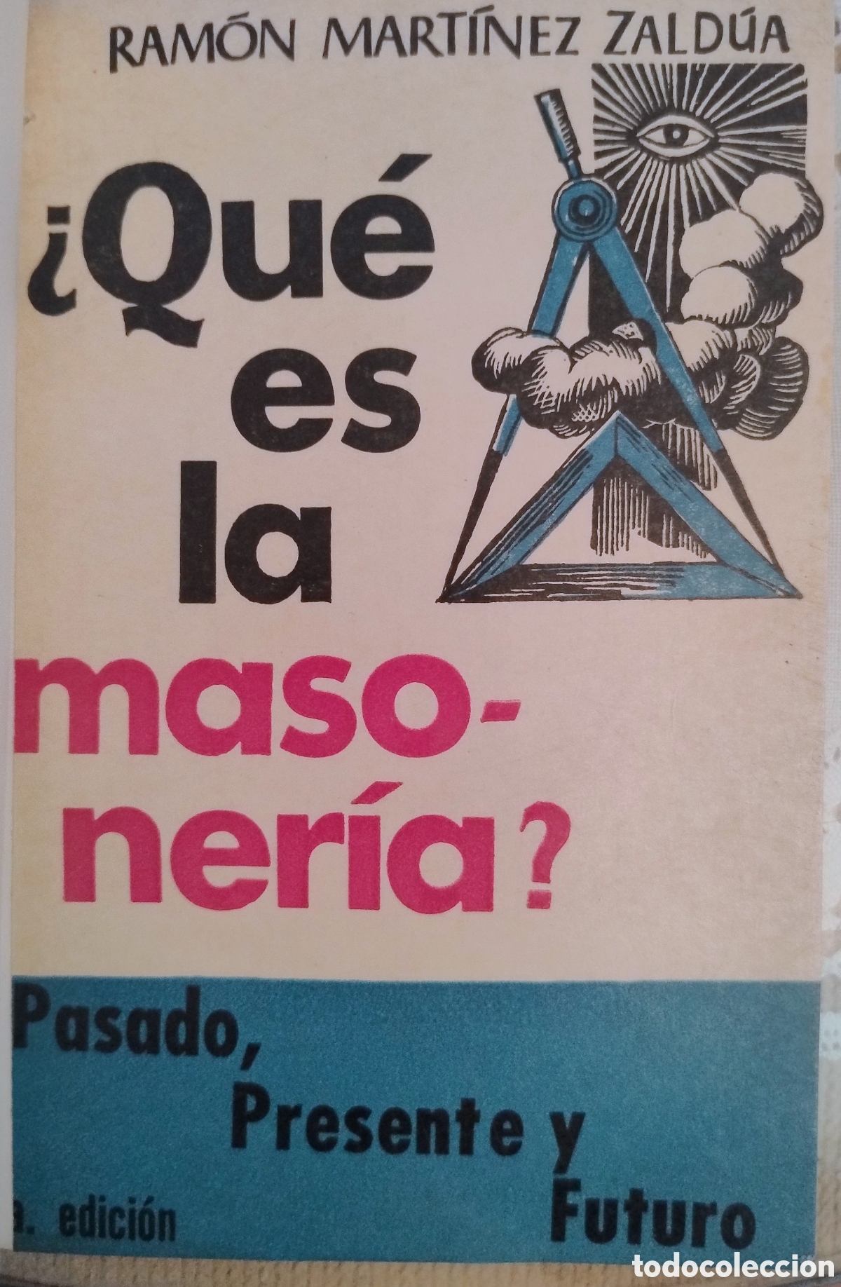 Libros de segunda mano: Que es la masoner&iacute;a. Pasado, presente y futuro