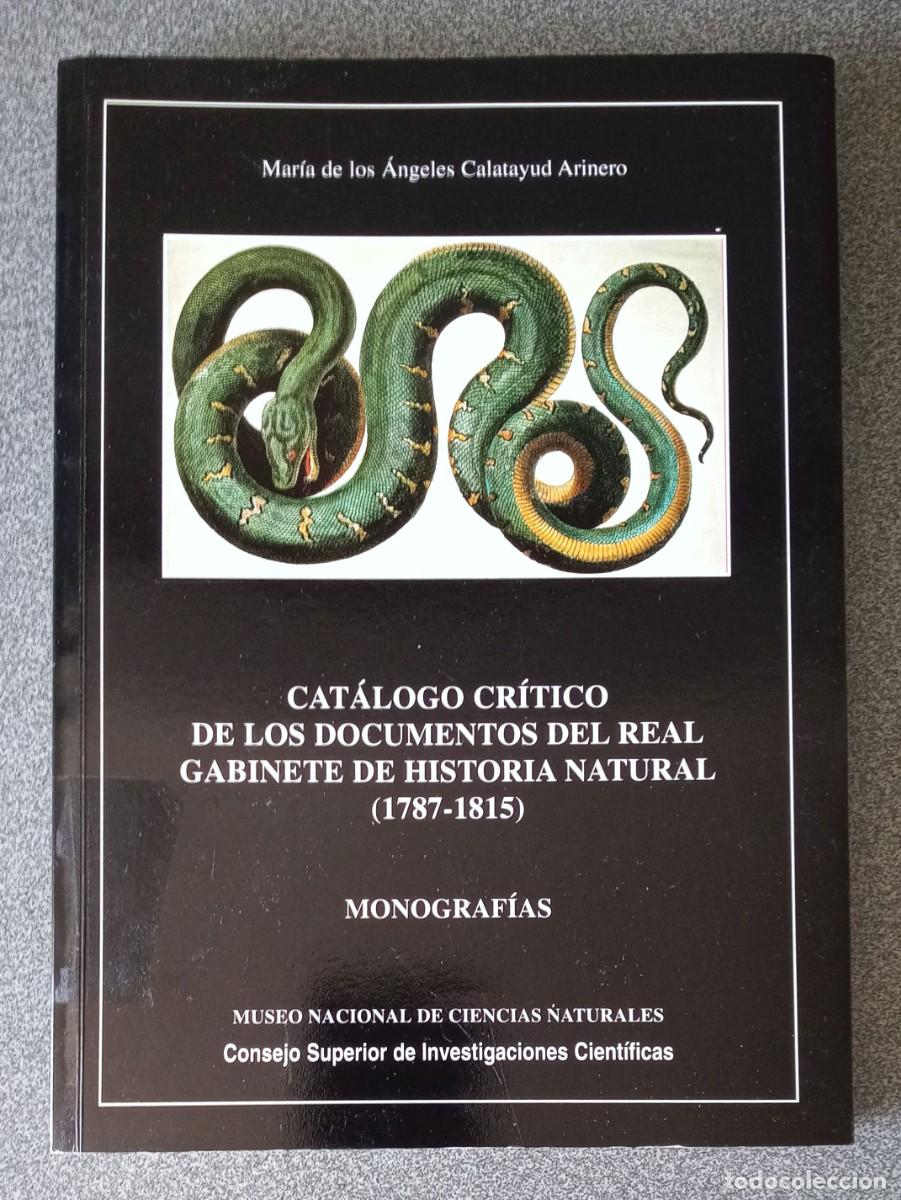 Libros de segunda mano: Cat&aacute;logo Cr&iacute;tico De Los Documentos Del Real Gabinete De Historia Natural 1787 1815