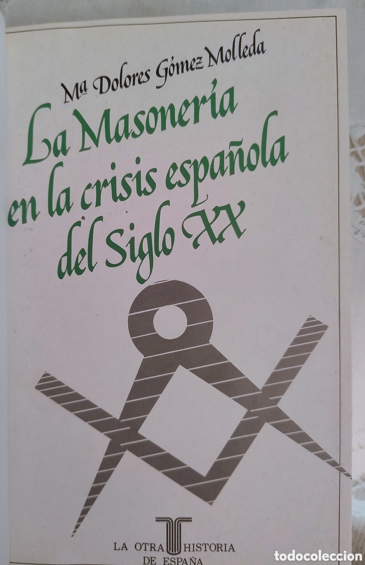 Libros de segunda mano: La masoner&iacute;a en la crisis espa&ntilde;ola del S. XX