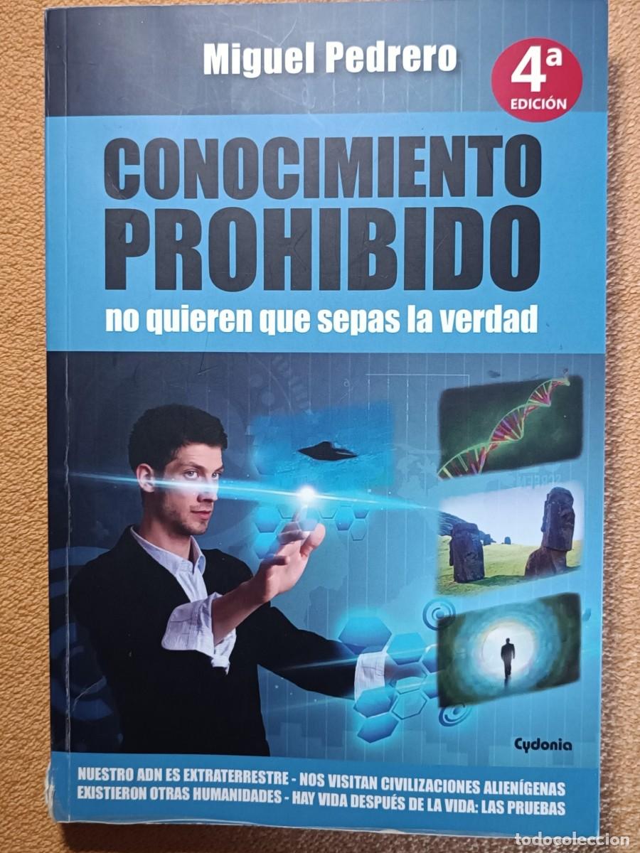 Libros de segunda mano: Conocimiento Prohibido - Miguel Pedrero (4&ordf; Edici&oacute;n) - Cydonia
