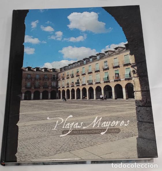 Libros de segunda mano: PLAZAS MAYORES, NUESTRO PATRIMONIO CULTURAL, EDICIONES RUEDA 2003, LIBRO