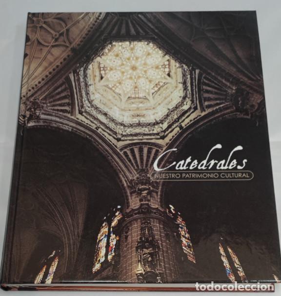 Libros de segunda mano: CATEDRALES, NUESTRO PATRIMONIO CULTURAL, EDICIONES RUEDA 2003, LIBRO