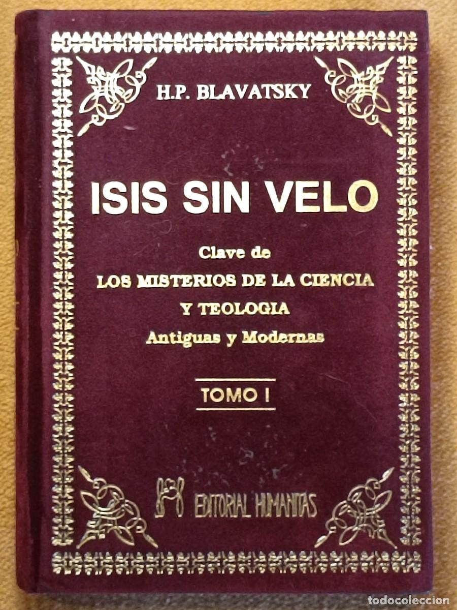 Libros de segunda mano: Isis sin Velo (Tomo I) - H.P. Blavatsky - Ed. Humanitas (Tapa Dura)