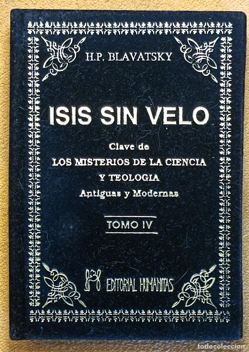 Libros de segunda mano: Isis sin Velo (Tomo IV) - H.P. Blavatsky - Ed. Humanitas (Tapa Dura)