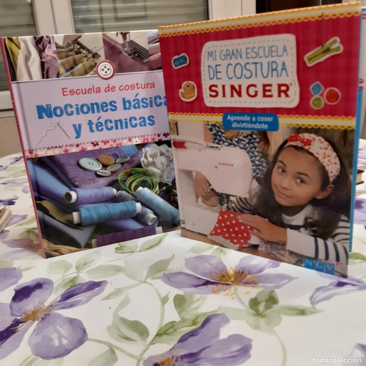 Libros de segunda mano: Escuela de costura, nociones b&aacute;sicas y t&eacute;cnicas y Mi gran escuela de costura Singer
