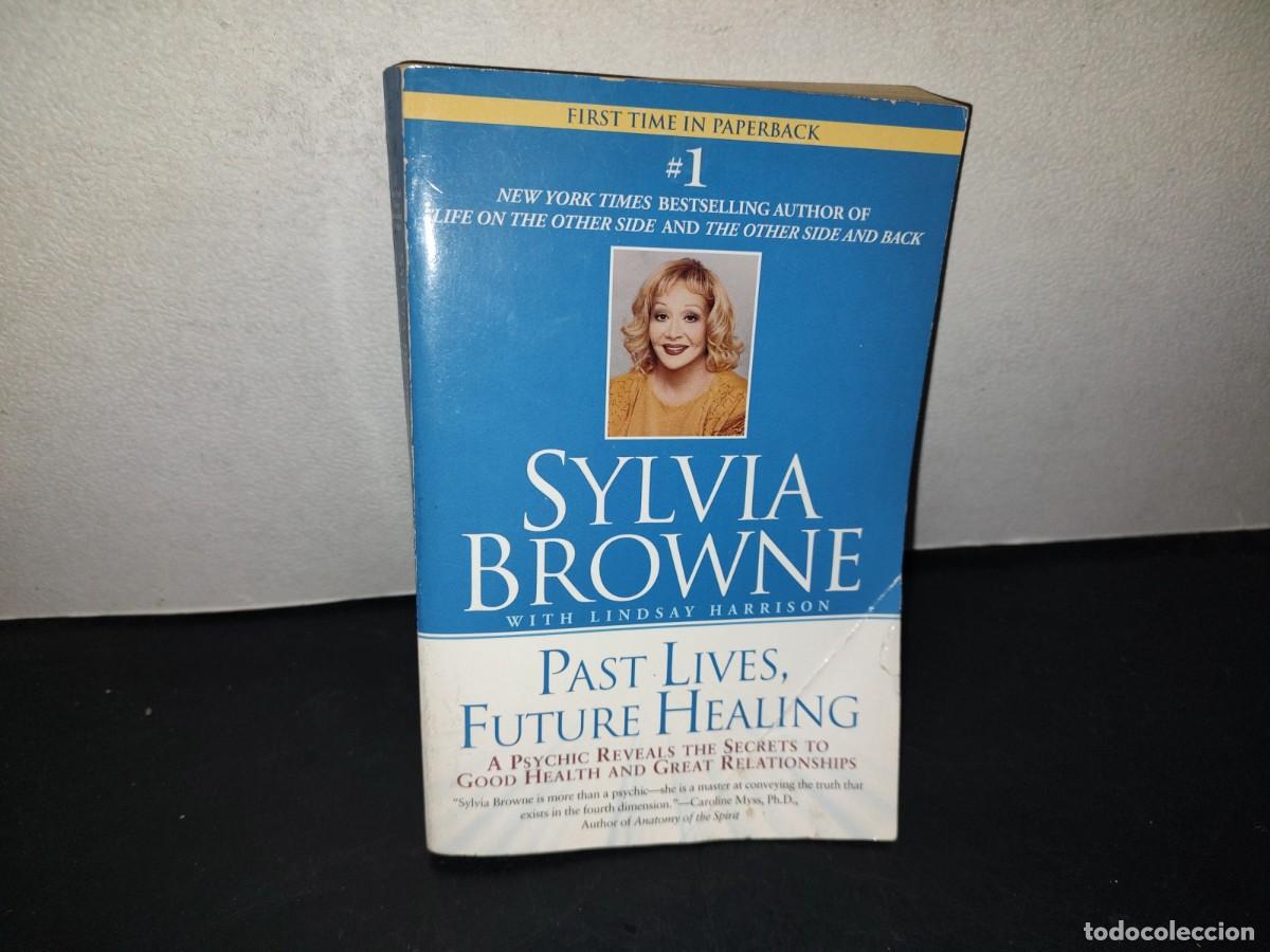 Libros de segunda mano: 216- Past Lives, Future Healing - Sylvia Browne