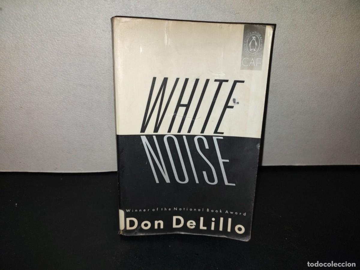 Libros de segunda mano: 216- White Noise - Don DeLillo - Penguin Books - 1985