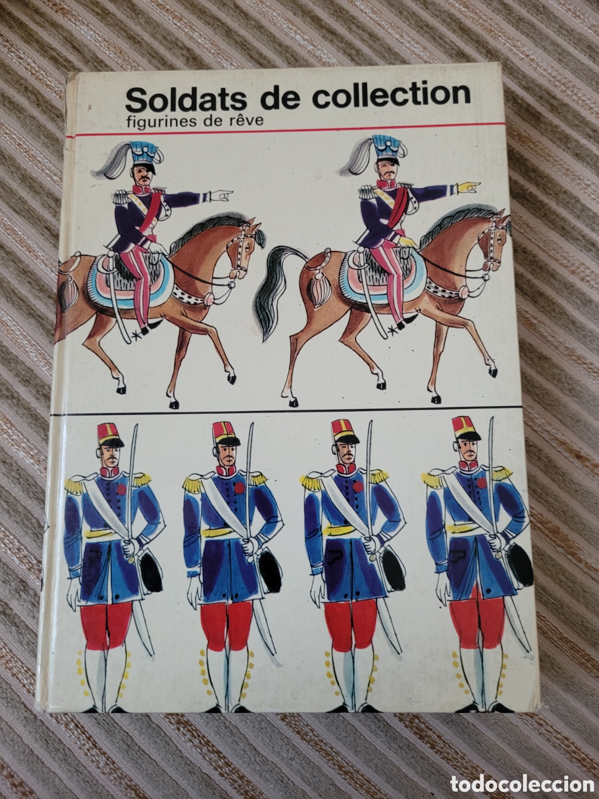 Libros de segunda mano: SOLDATS DE COLLECTION, figurines de r&ecirc;ve (EN FRANCES)