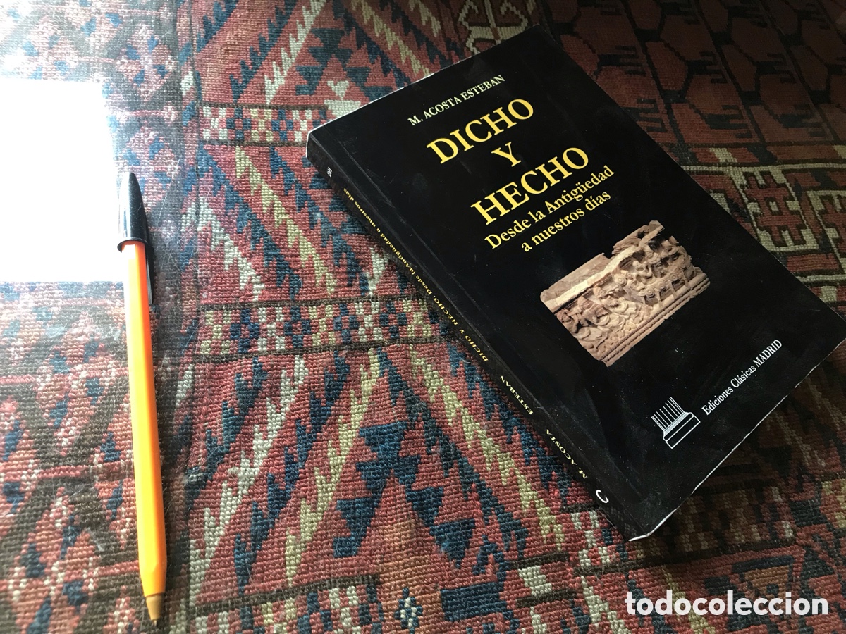Libros de segunda mano: Dicho y hecho. M. Acosta Esteban. Ediciones cl&aacute;sicas Madrid