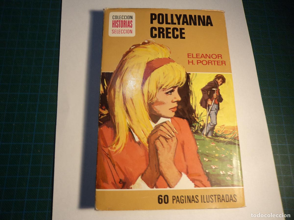 Libros de segunda mano: Coleccion Historias seleccion. Pollyanna crece. N&ordm; 2. Bruguera
