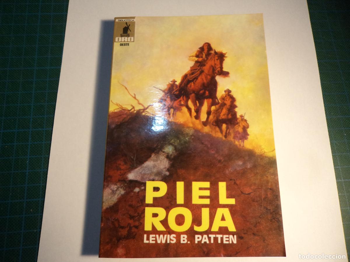 Libros de segunda mano: Biblioteca Oro Oeste. N&ordm; 71. Piel Roja. Molino