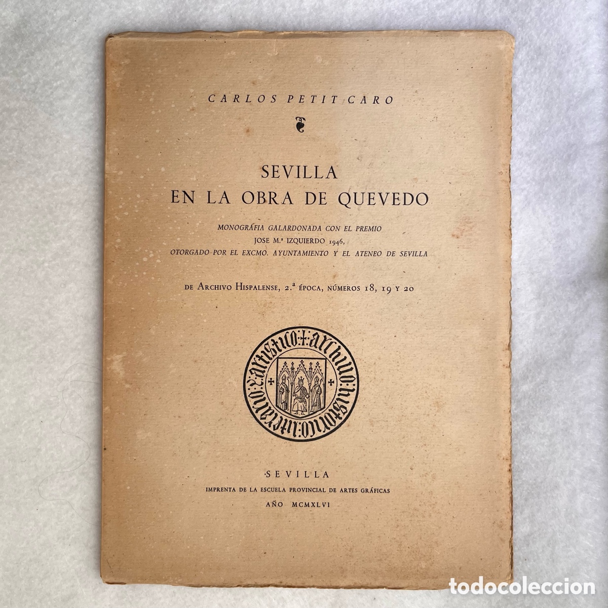 Libros de segunda mano: SEVILLA EN LA OBRA DE QUEVEDO / CARLOS PETIT CARO