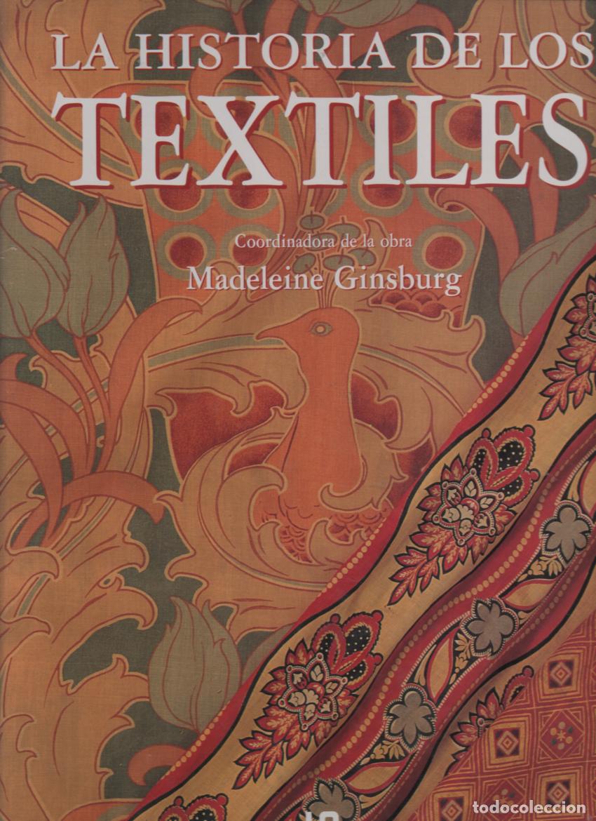 Libros de segunda mano: Historia de los textiles. Coordinadora: Madeleine Ginsburg