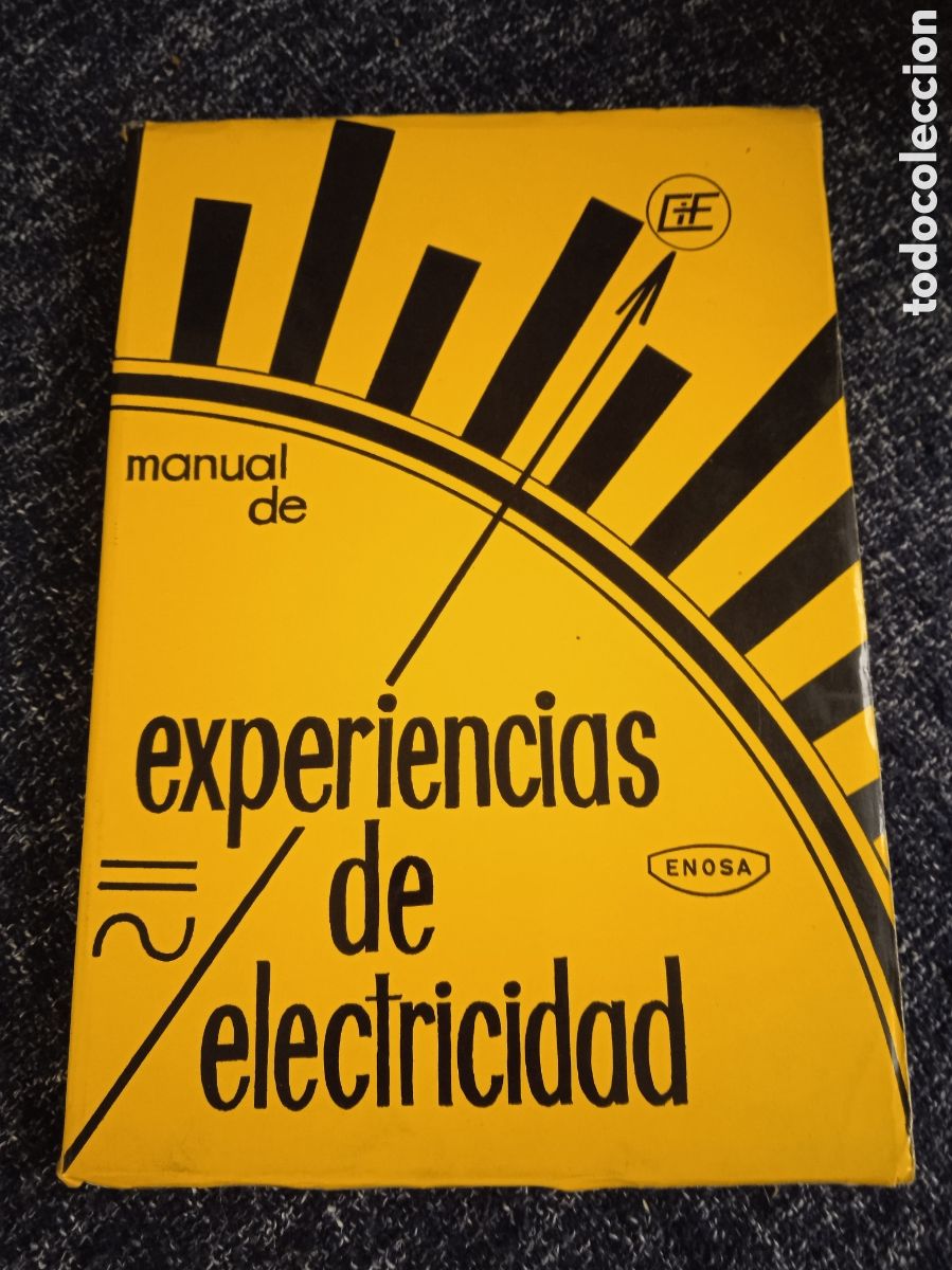 Libros de segunda mano: MANUAL DE EXPERIENCIAS DE ELECTRICIDAD. -ED. Madrid: Enosa, 1973.