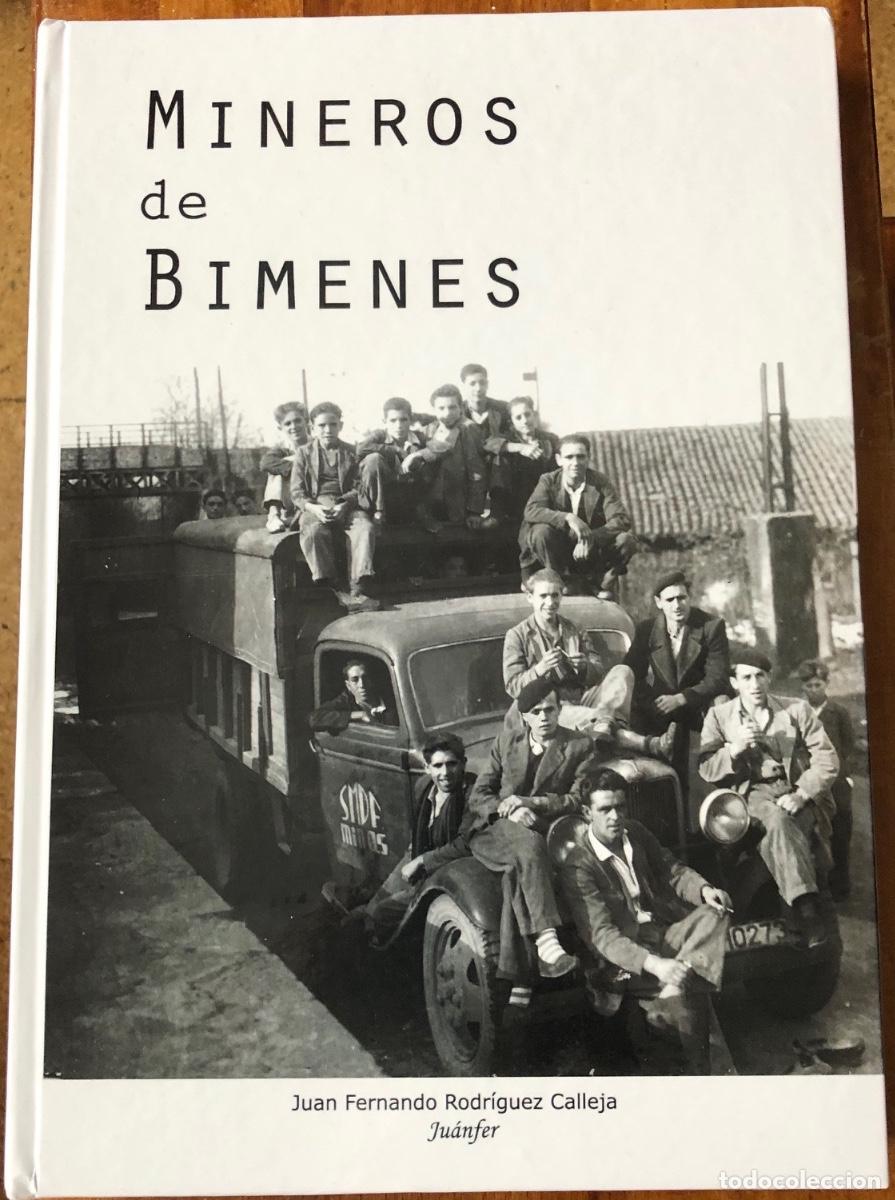 Libros de segunda mano: MINEROS DE BIMENES POR JUAN FERNANDO RODRIGUEZ CALLEJA