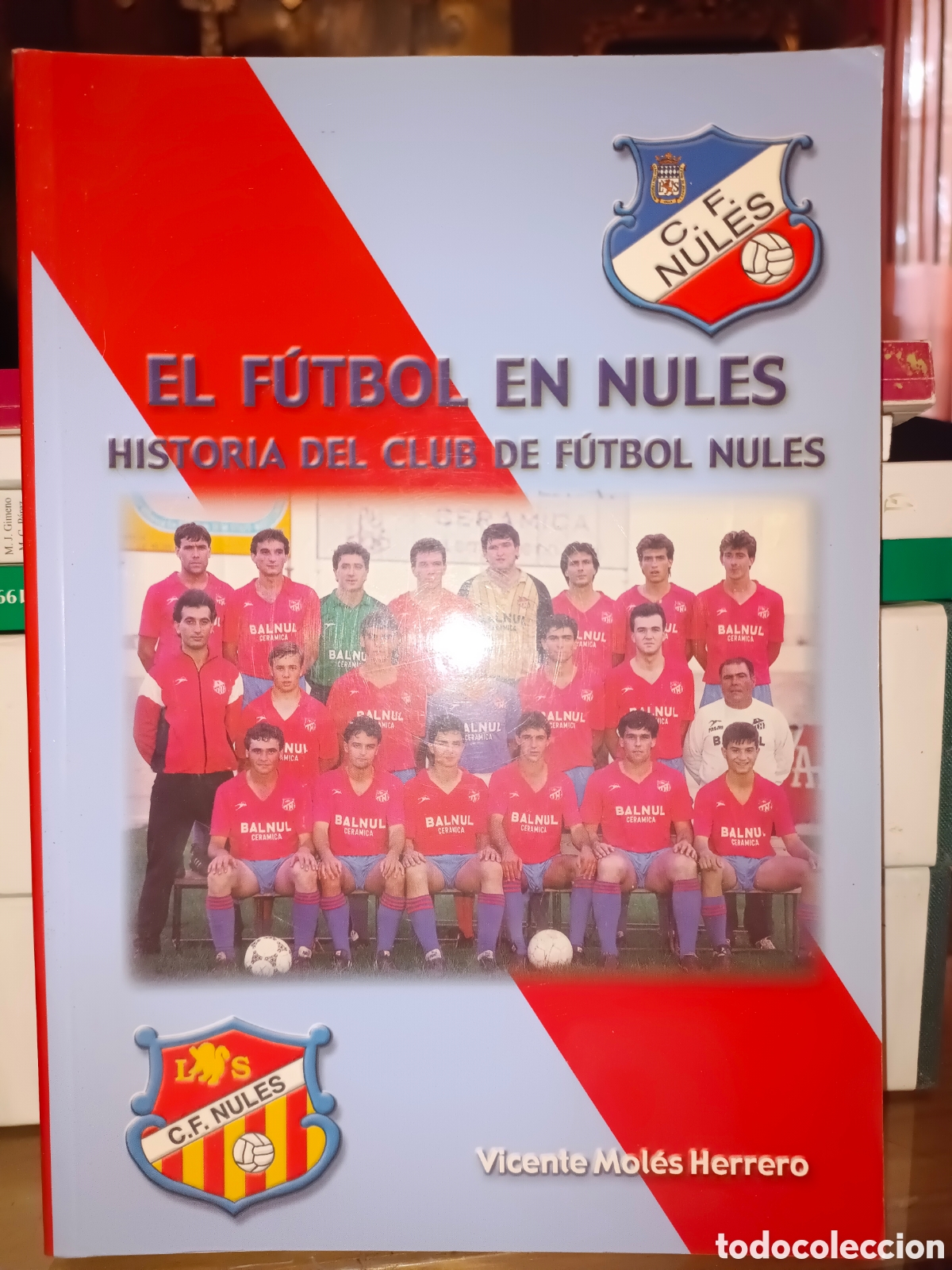 Libros de segunda mano: El F&uacute;tbol en Nules Vicente Moles