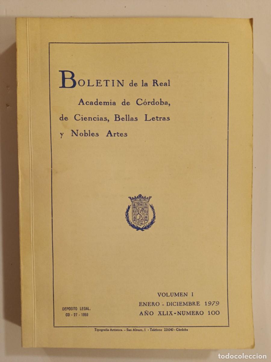 Libros de segunda mano: BOLET&Iacute;N REAL ACADEMIA DE C&Oacute;RDOBA N&Uacute;MERO 100 VOLUMEN I. 1979