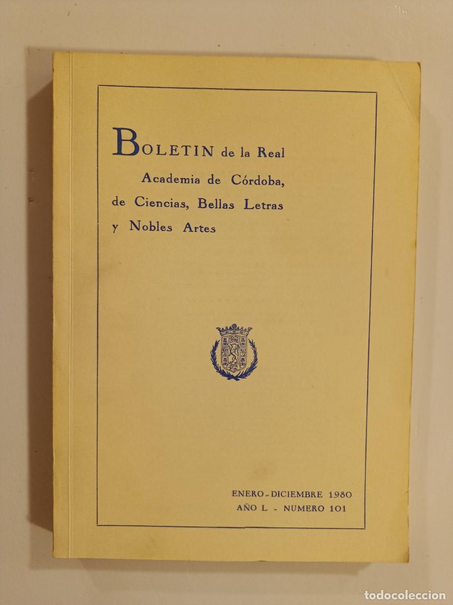 Libros de segunda mano: BOLET&Iacute;N REAL ACADEMIA DE C&Oacute;RDOBA N&Uacute;MERO 101. 1980