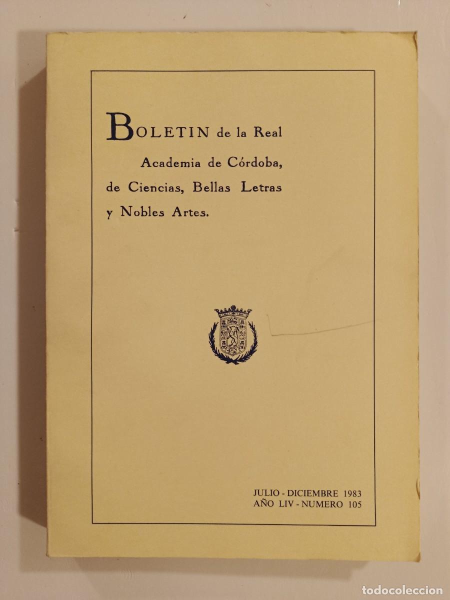 Libros de segunda mano: BOLET&Iacute;N REAL ACADEMIA DE C&Oacute;RDOBA N&Uacute;MERO 105. 1983