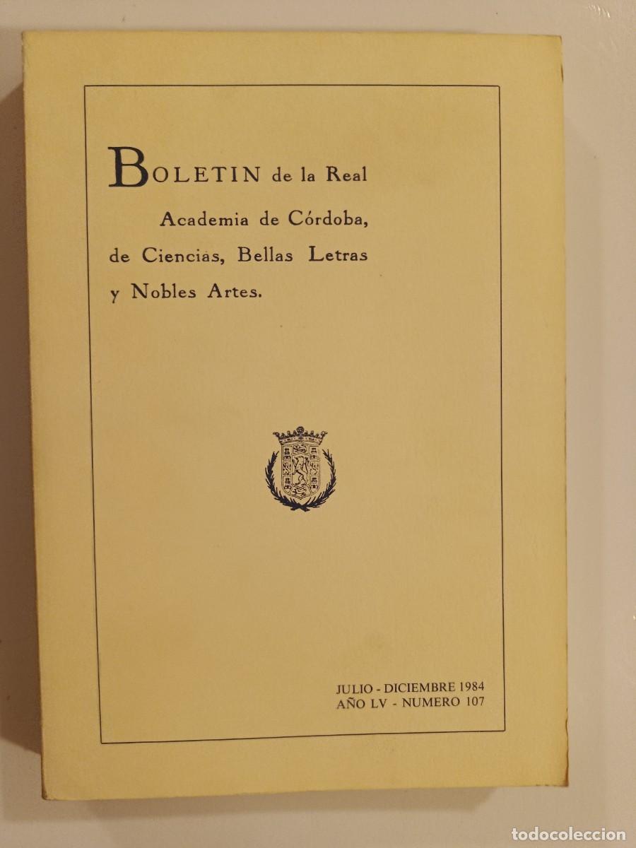 Libros de segunda mano: BOLET&Iacute;N REAL ACADEMIA DE C&Oacute;RDOBA N&Uacute;MERO 107. 1985
