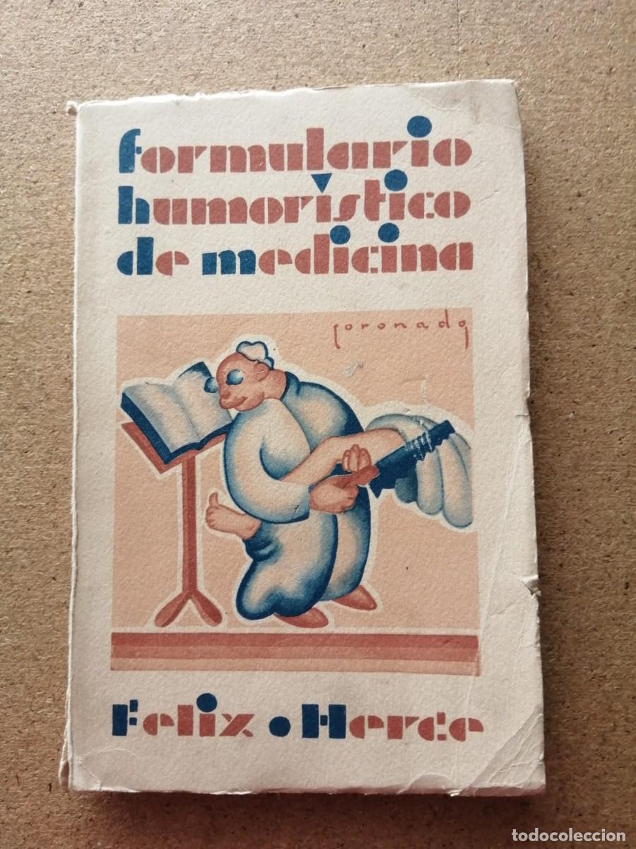 Libros de segunda mano: FORMULARIO HUMORISTICO DE MEDICINA (FELIX HERCE)