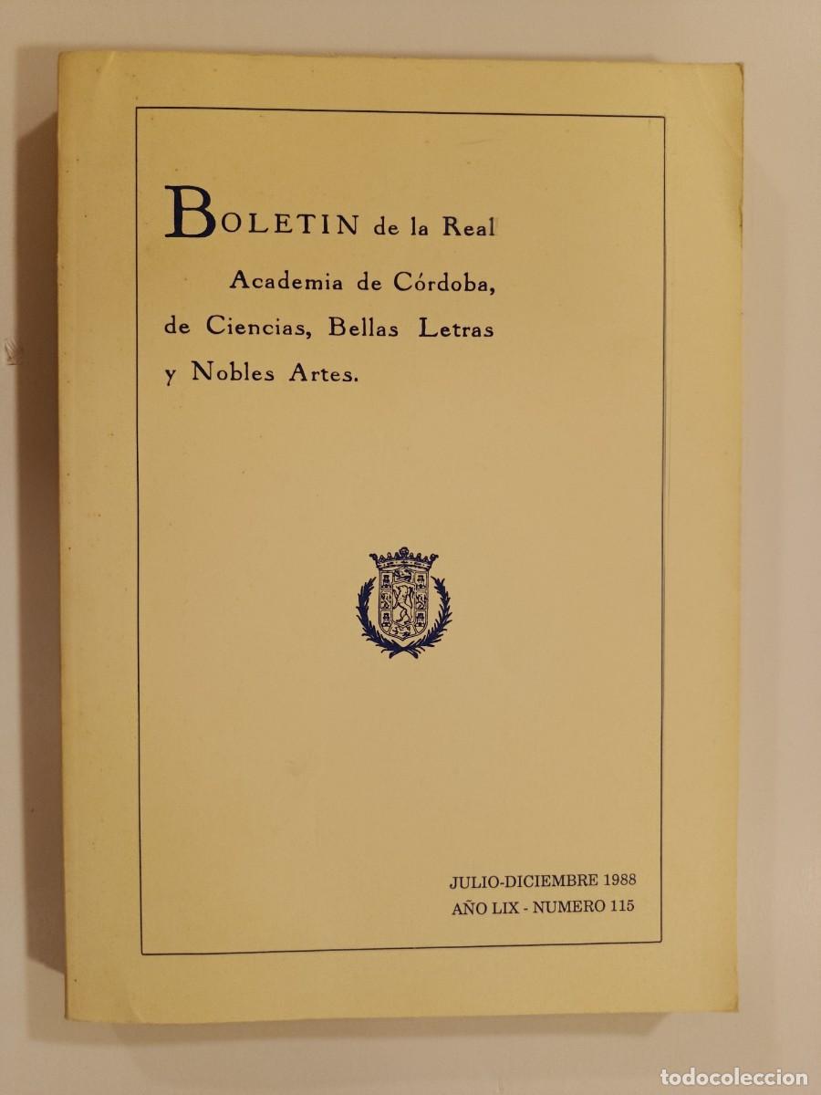 Libros de segunda mano: BOLET&Iacute;N REAL ACADEMIA DE C&Oacute;RDOBA N&Uacute;MERO 115. 1988. &Iacute;NDICE EN FOTOS