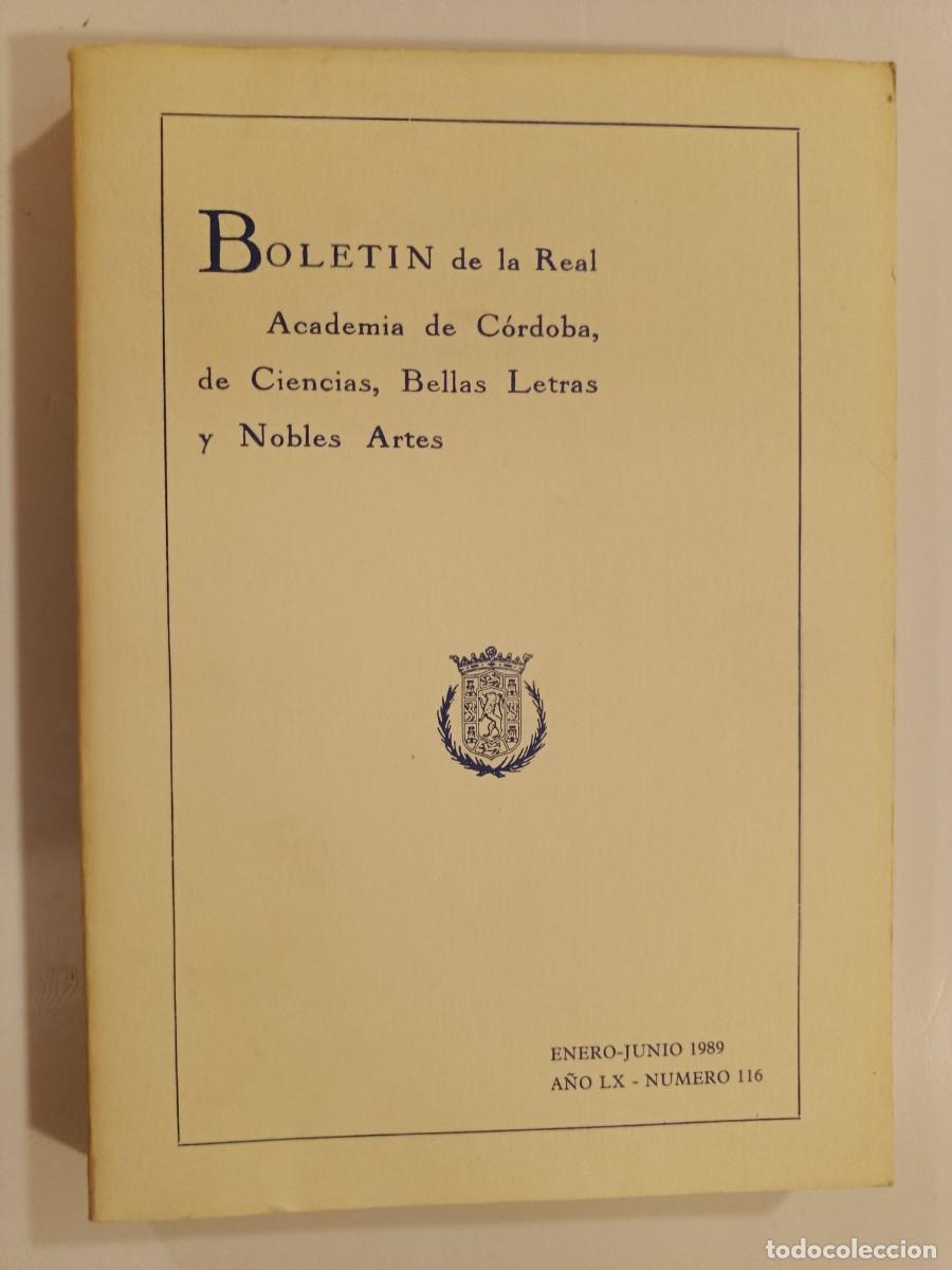 Libros de segunda mano: BOLET&Iacute;N REAL ACADEMIA DE C&Oacute;RDOBA N&Uacute;MERO 116. 1989. &Iacute;NDICE EN FOTOS