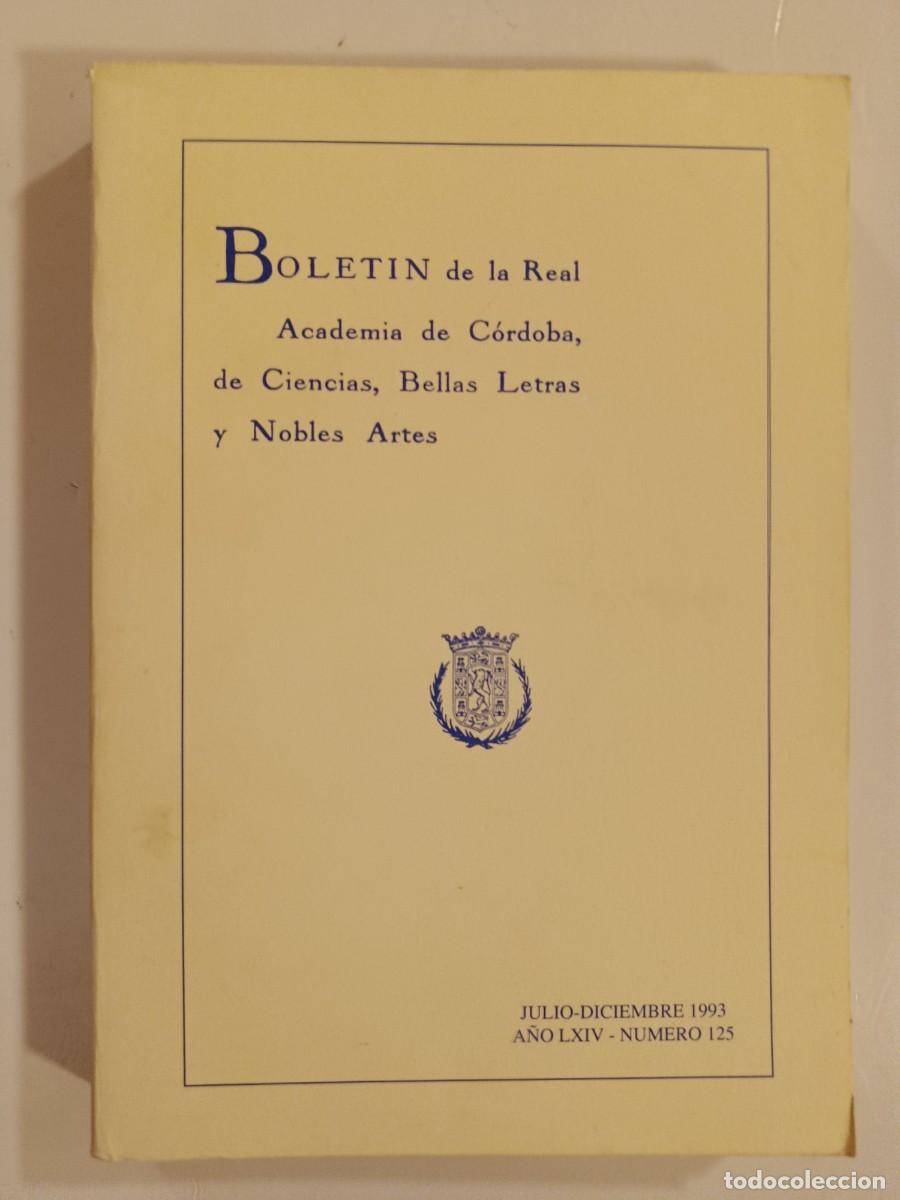 Libros de segunda mano: BOLET&Iacute;N REAL ACADEMIA DE C&Oacute;RDOBA N&Uacute;MERO 125. 1993. &Iacute;NDICE EN FOTOS