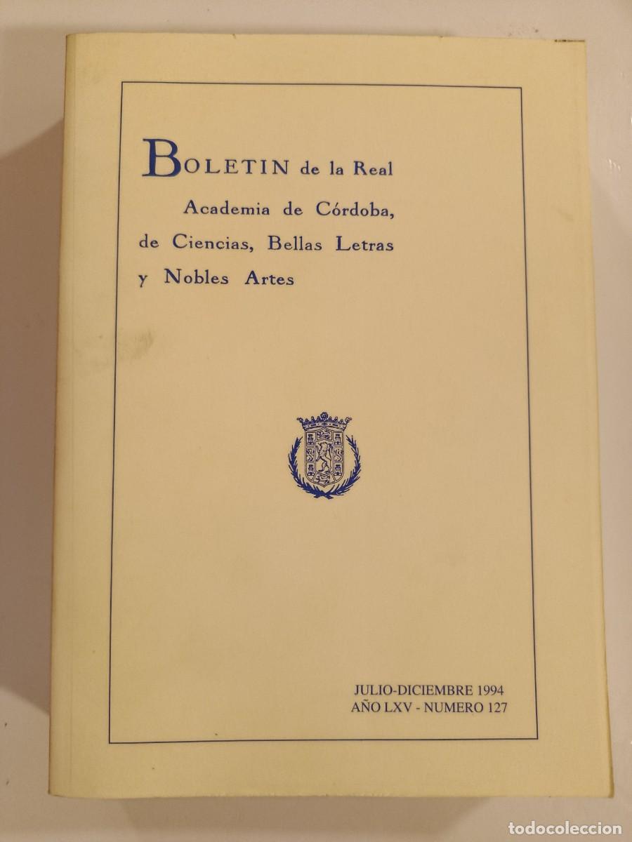 Libros de segunda mano: BOLET&Iacute;N REAL ACADEMIA DE C&Oacute;RDOBA N&Uacute;MERO 127. 1994. &Iacute;NDICE EN FOTOS
